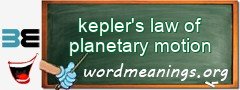 WordMeaning blackboard for kepler's law of planetary motion